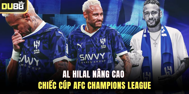 Al Hilal nâng cao chiếc cúp AFC Champions League