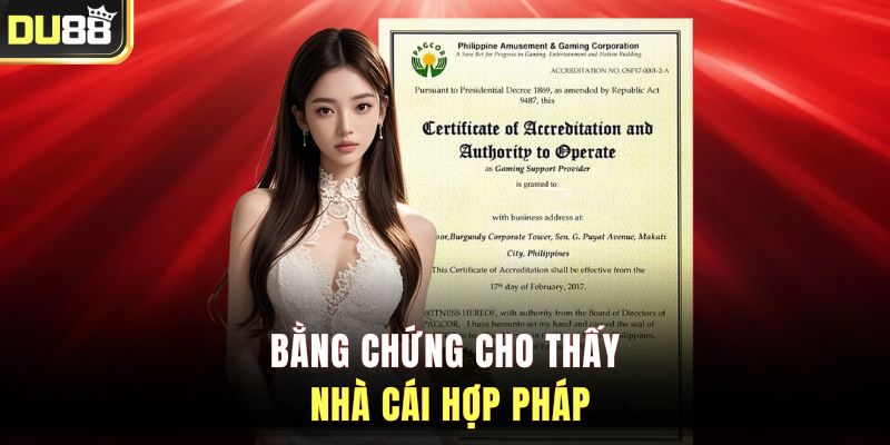 Bằng chứng cho thấy nhà cái hợp pháp