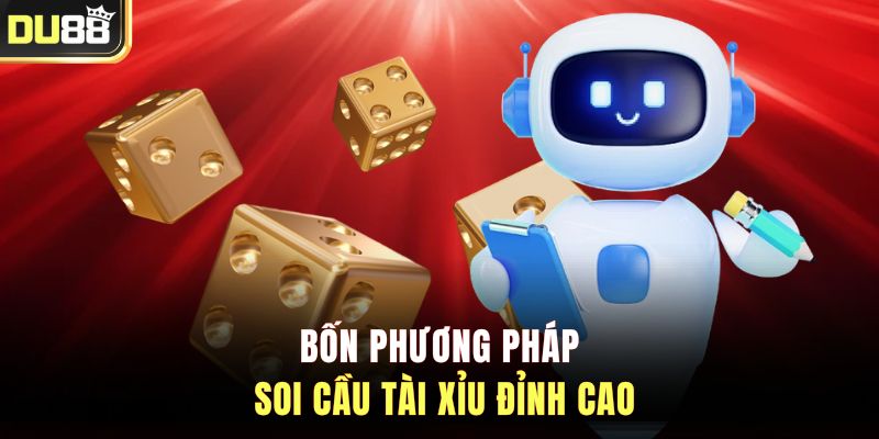Bốn phương pháp soi cầu tài xỉu đỉnh cao