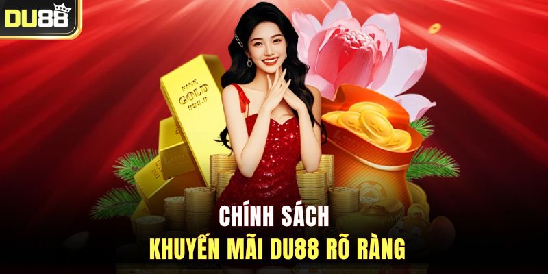 Chính sách khuyến mãi DU88 rõ ràng