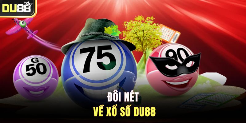Đôi nét về xổ số DU88
